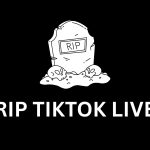 rip tiktok live